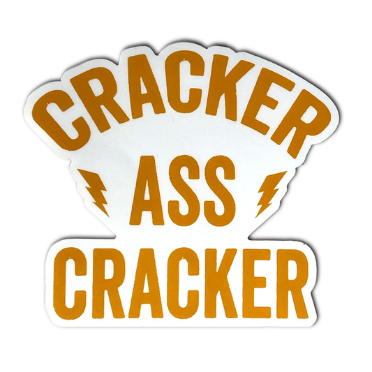 Cracker Ass Cracker Sticker 5" x 5"